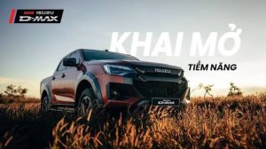Isuzu D-MAX bán tải mạnh mẽ và linh hoạt