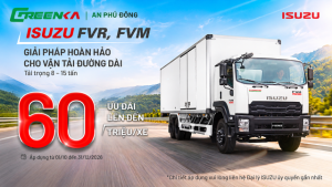 Ưu đãi xe FVR FVM Isuzu đến 60 triệu